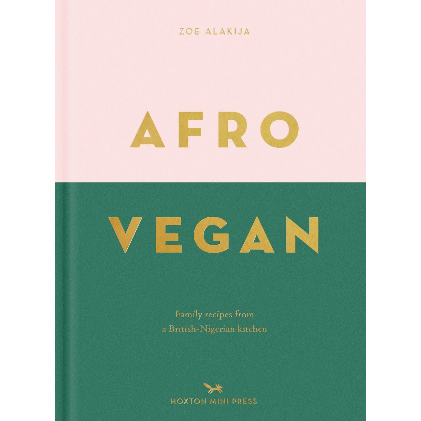 Afro Vegan: Family recipes from a British-Nigerian kitchen by Zoe ...