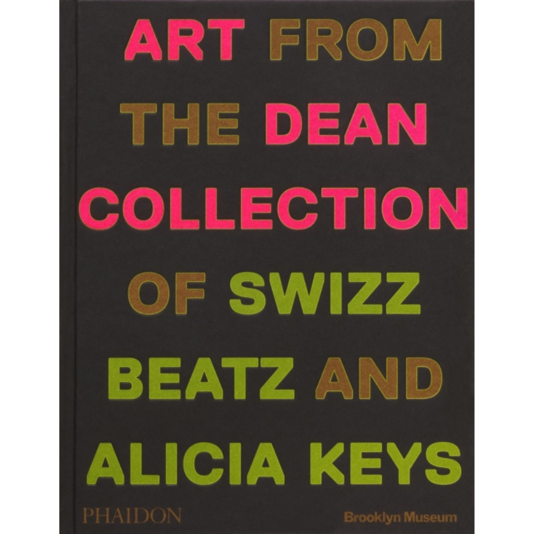 Giants : Art from the Dean Collection of Swizz Beatz and Alicia Keys