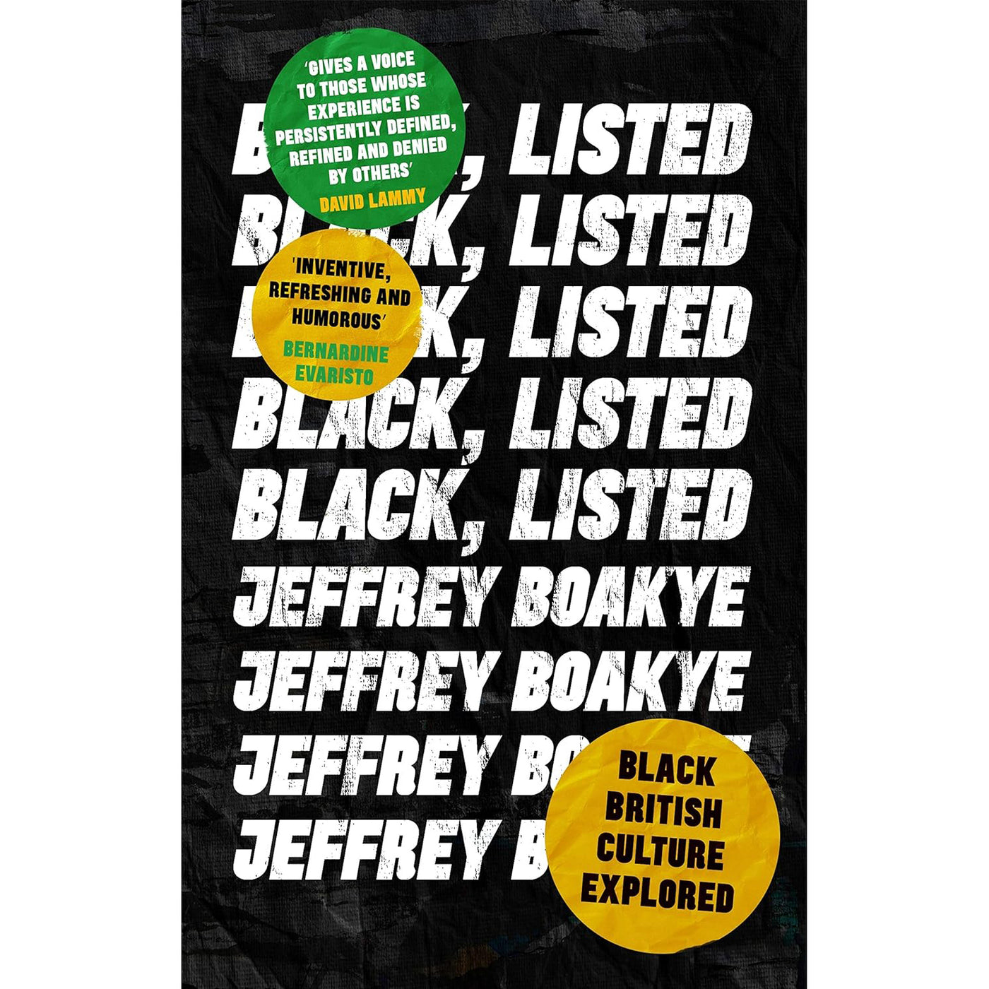 Black, Listed: Black British Culture Explored by Jeffrey Boakye