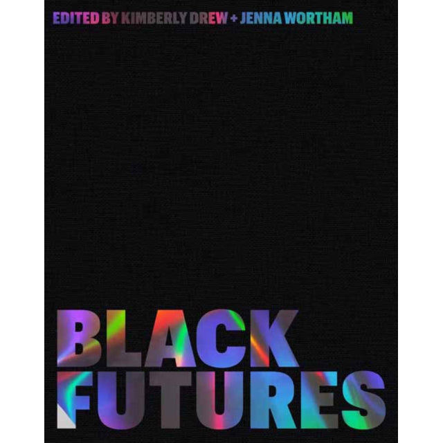 Black Futures ed. Kimberley Drew