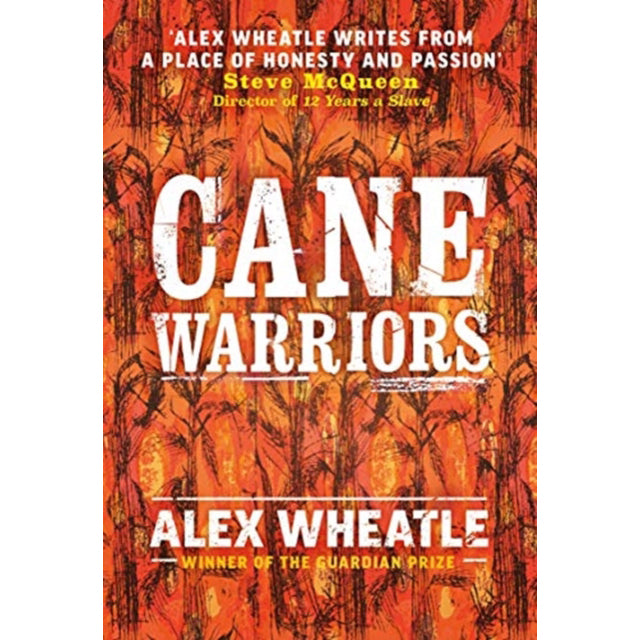 Cane Warriors by Alex Wheatle