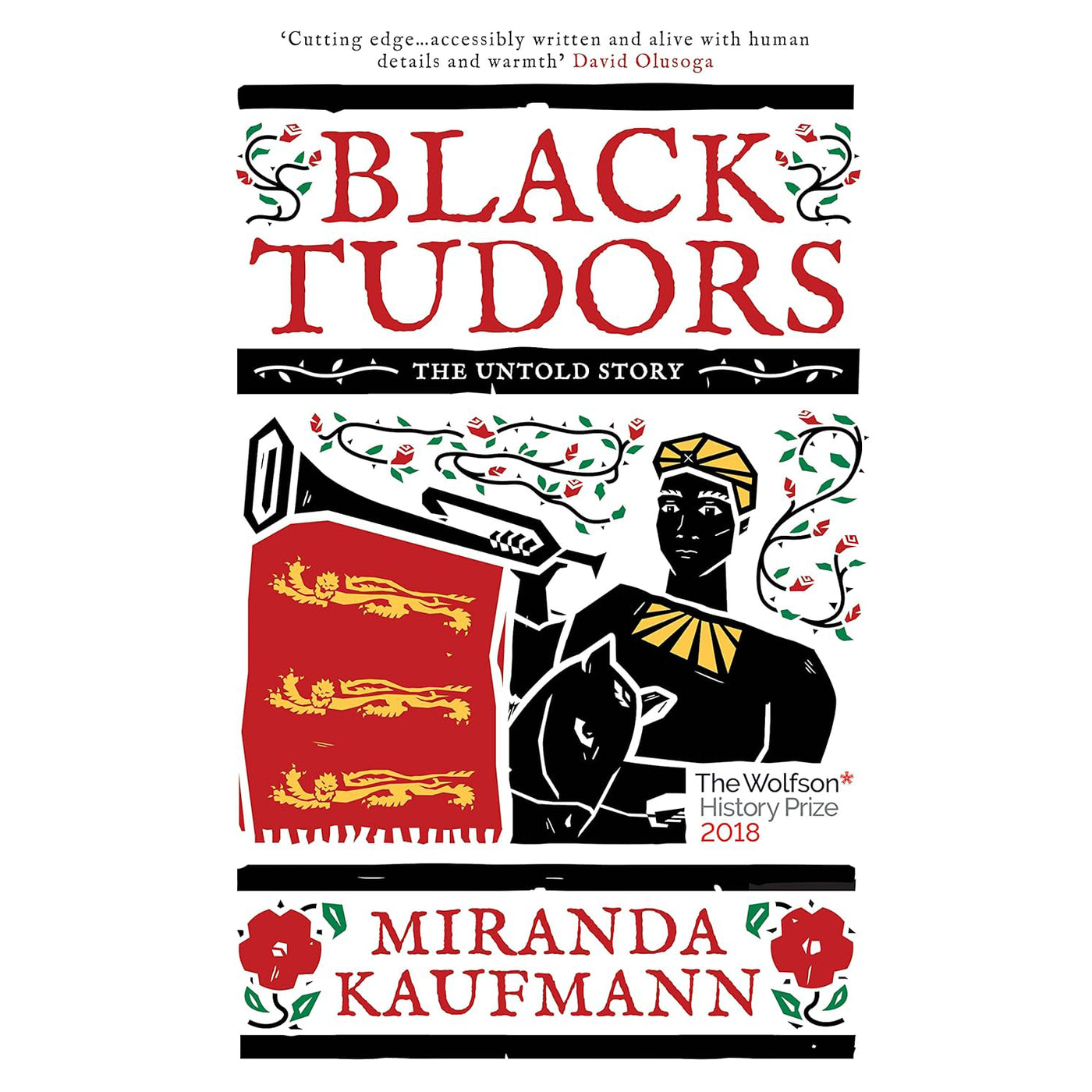 Black Tudors: The Untold Story by Miranda Kaufman