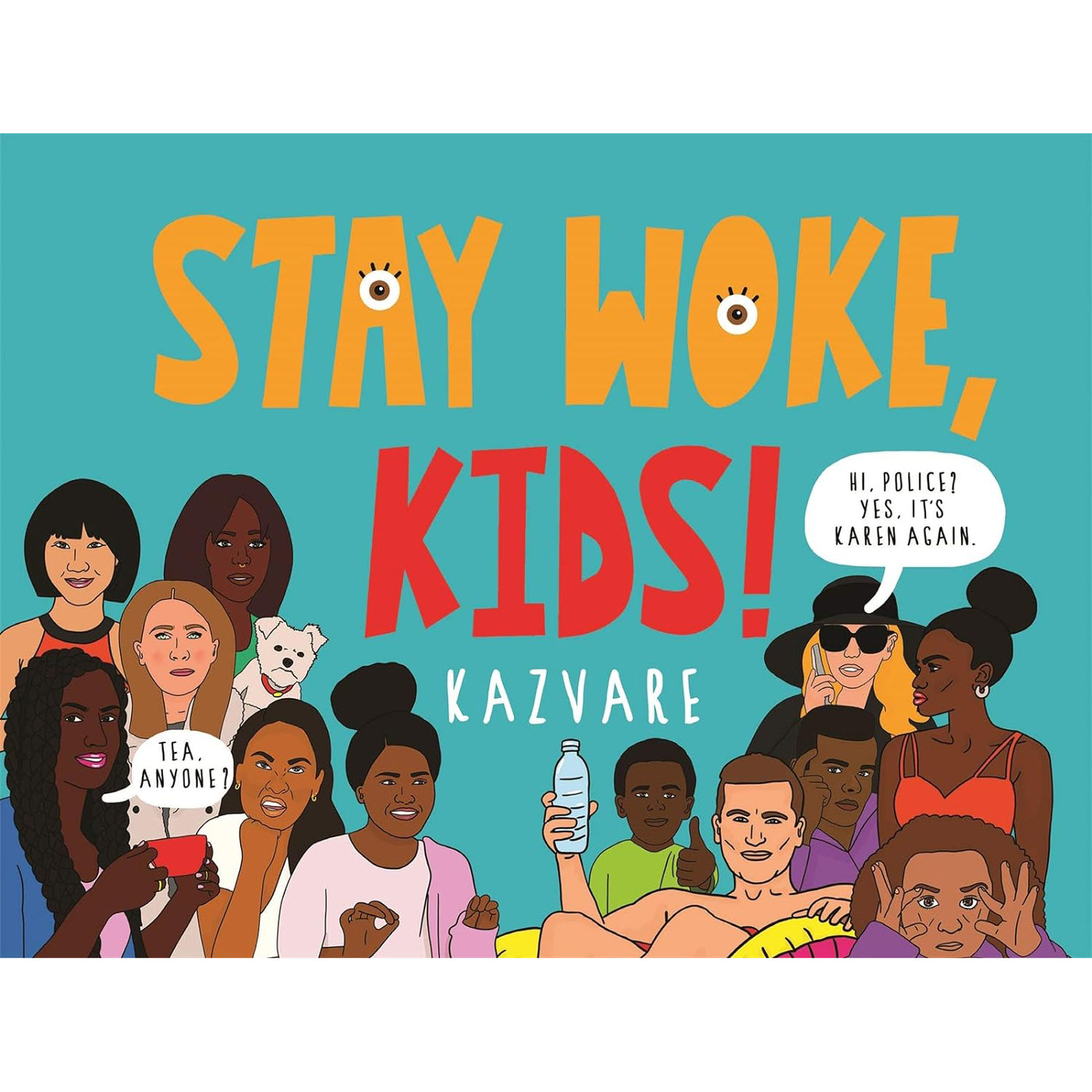 Stay Woke Kids by Kazvare