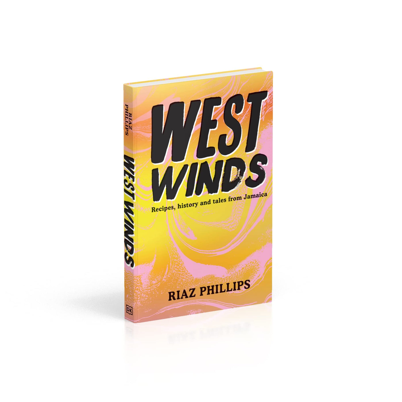 West Winds: Recipes, History and Tales from Jamaica