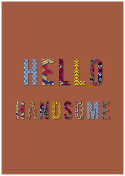 Hello Handsome Poster Print