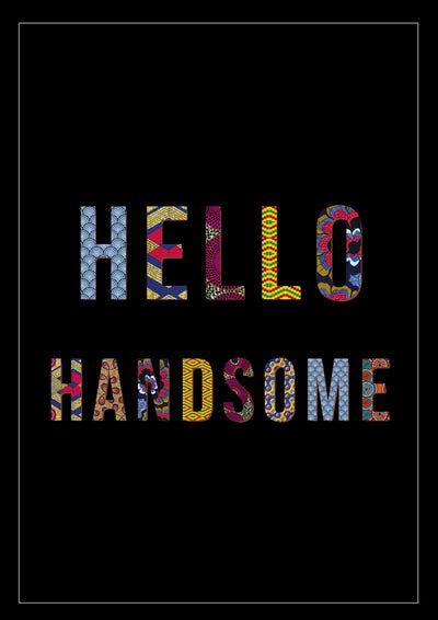 Hello Handsome Poster Print